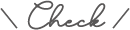 Check